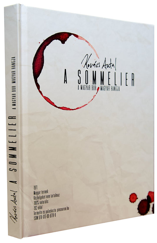 Könyv: A SOMMELIER - A magyar bor magyar hangja